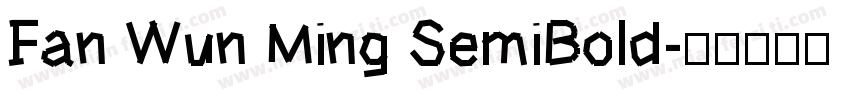 Fan Wun Ming SemiBold字体转换